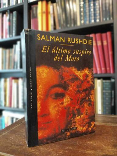 El último suspiro del Moro - Salman Rushdie