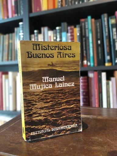 Misteriosa Buenos Aires - Manuel Mujica Láinez