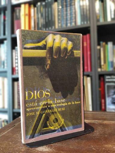 Dios está en la base - José M. González Ruíz