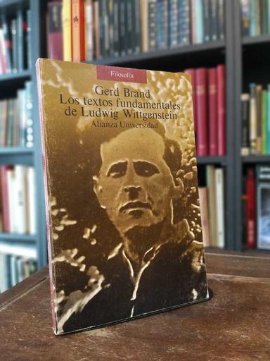 Los textos fundamentales de Ludwig Wittgenstein - Gerd Brand