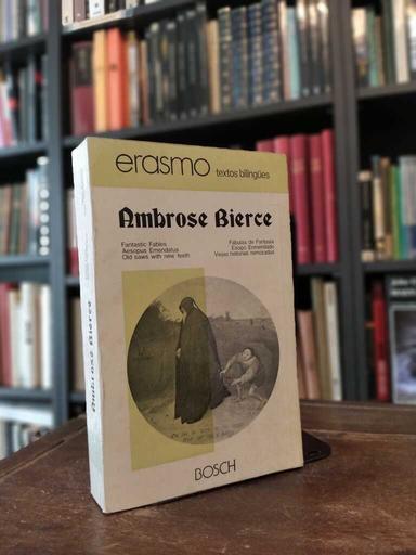 Fábulas de fantasía · Esopo enmendado · Viejas historias remozadas - Ambrose Bierce · Maite Loré