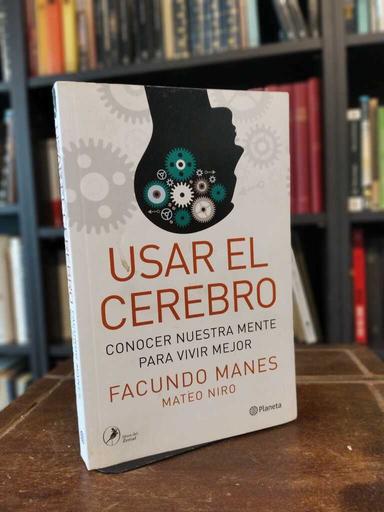 Usar el cerebro - Facundo Manes · Mateo Niro