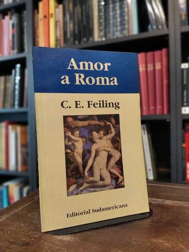 Amor a Roma - C.E. Feiling