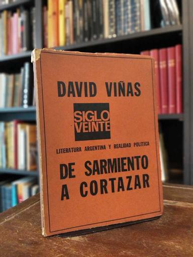 Literatura argentina y realidad política. De Sarmiento a Cortázar - David Viñas