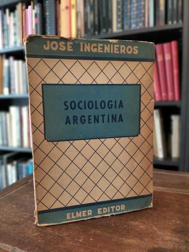 Sociología argentina - José Ingenieros