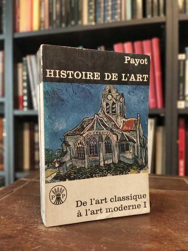 Histoire de l'art Payot, v. 15 et 16. De l'art classique à l'art... - Hans Tintelnot