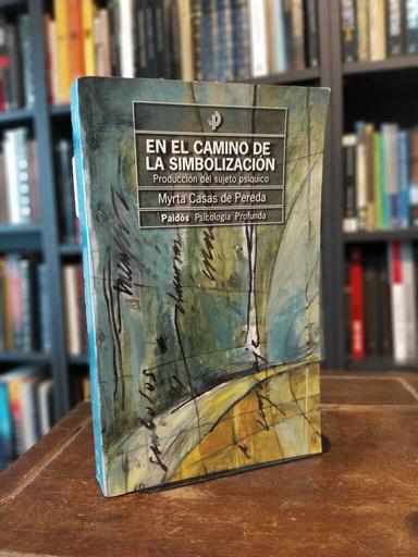 El camino de la simbolización - Myrta Casas de Pereda