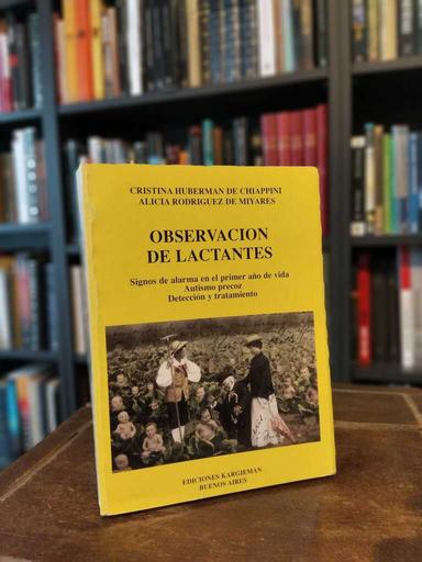 Observación de lactantes - Cristina Huberman de Chiappini · Alicia...