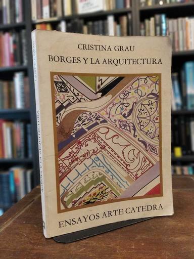 Borges y la arquitectura - Cristina Grau