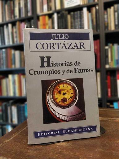 Historias de cronopios y de famas - Julio Cortázar