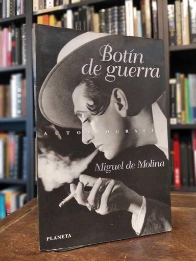 Botín de Guerra - Miguel de Molina