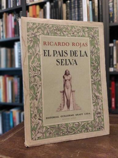 El pais de la selva - Ricardo Rojas