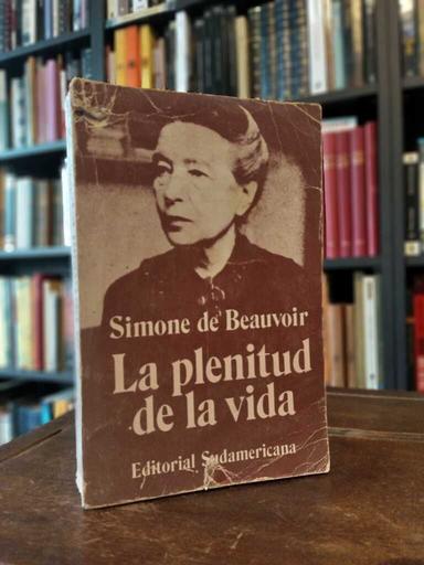 La plenitud de la vida - Simone de Beauvoir