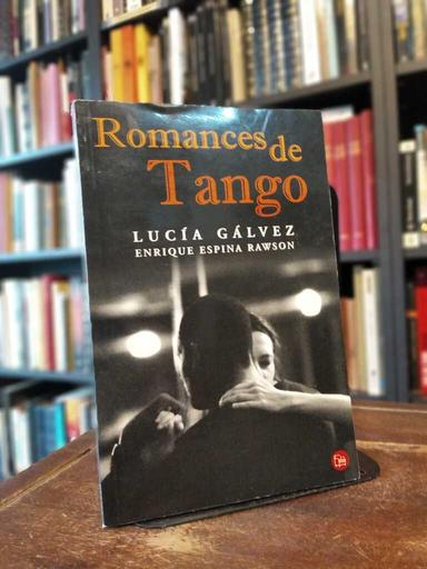 Romances de tango - Lucía Gálvez · Enrique Espina Rawson