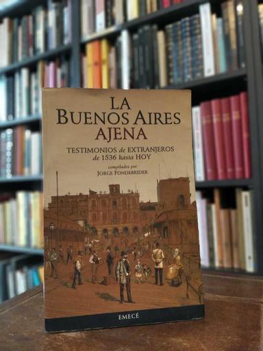 La Buenos Aires ajena - Jorge Fondebrider