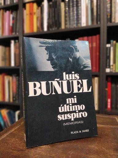 Mi último suspiro - Luis Buñuel