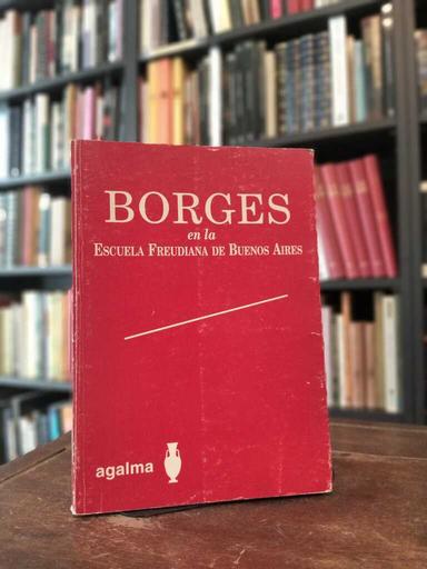 Borges en la Escuela Freudiana de Buenos Aires - 