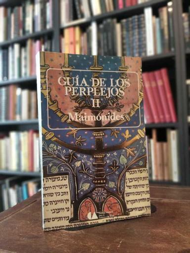 Guía para perplejos II - Maimónides