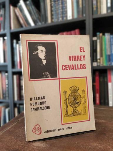 El Virrey Cevallos - Hialmar Edmundo Gammalsson