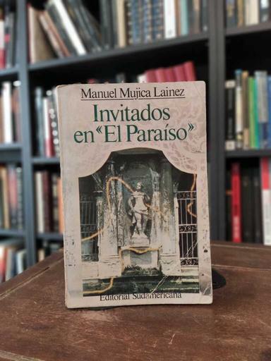 Invitados en "El Paraíso" - Manuel Mujica Láinez