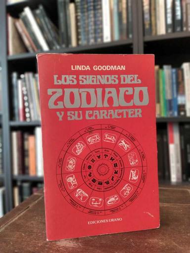 Los signos del zodíaco y su carácter - Linda Goodman