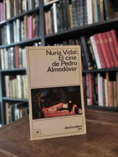 El cine de Pedro Almodóvar - Nuria Vidal