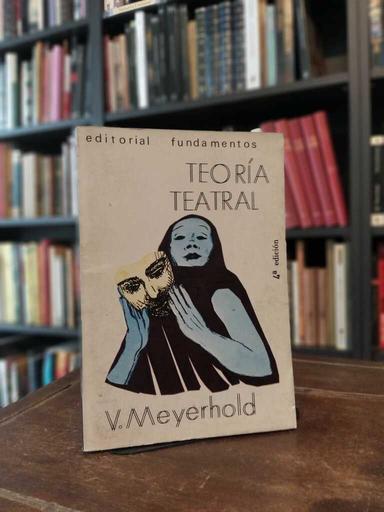 Teoría teatral - Vsévolod Meyerhold