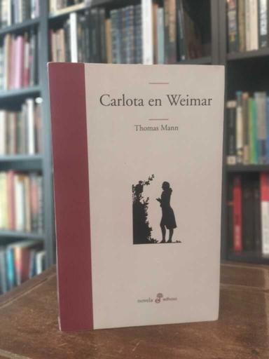 Carlota en Weimar - Thomas Mann