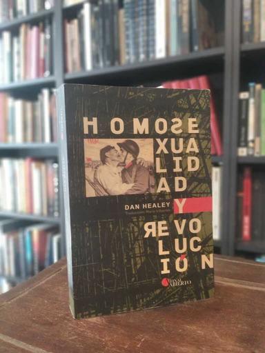 Homosexualidad y revolución - Dan Healey