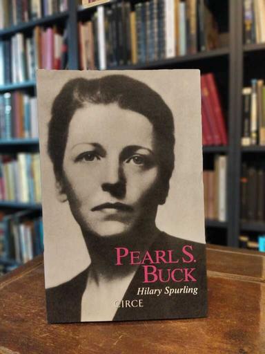 Pearl S. Buck - Hilary Spurling