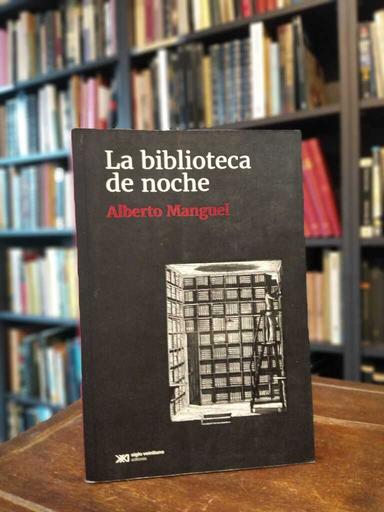 La biblioteca de noche - Alberto Manguel