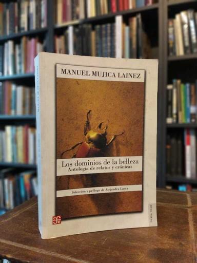 Los dominios de la belleza - Manuel Mujica Láinez