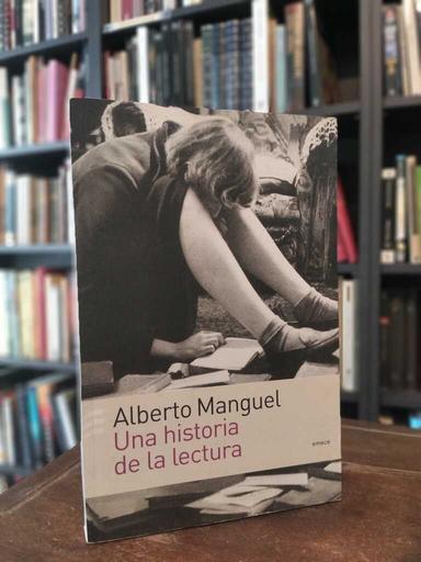 Una historia de la lectura - Alberto Manguel