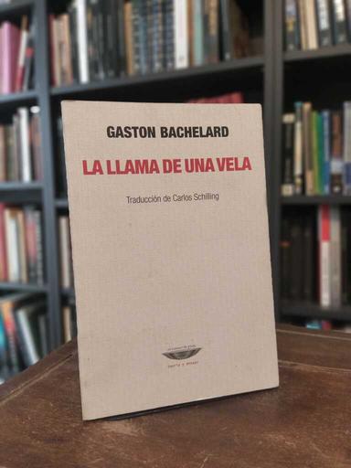 La llama de una vela - Gaston Bachelard