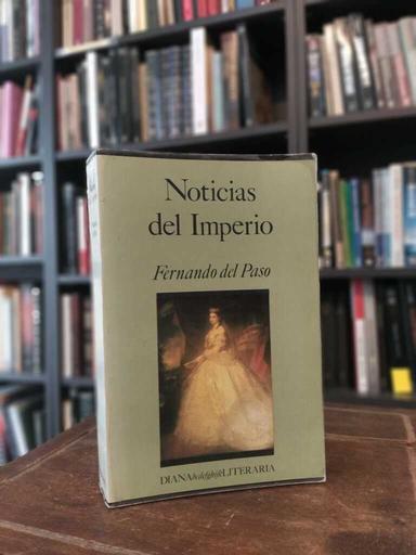 Noticias del Imperio - Fernando del Paso