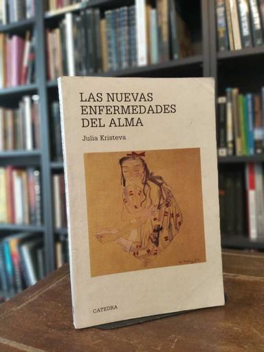 Las nuevas enfermedades del alma - Julia Kristeva