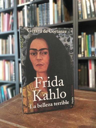 Frida Kahlo - Gérard de Cortanze