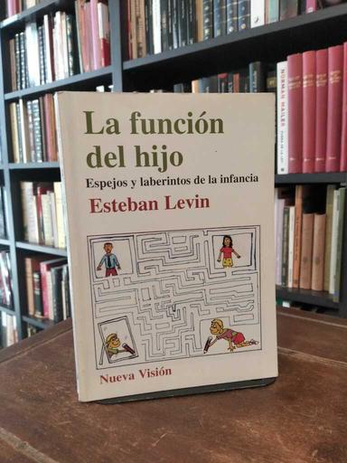 La función del hijo - Esteban Levin