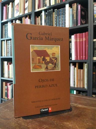 Ojos de perro azul - Gabriel García Márquez