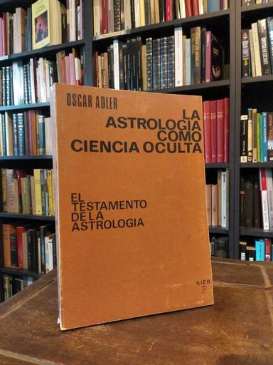 La astrología como ciencia oculta - Oscar Adler