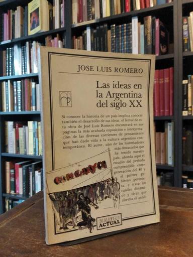 Las ideas en la Argentina del siglo XX - José Luis Romero