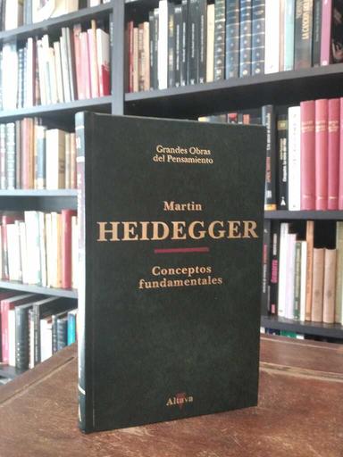 Conceptos fundamentales - Martin Heidegger