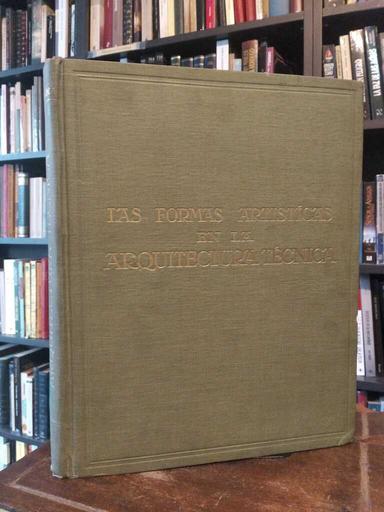 Las formas artísticas en la arquitectura técnica - Félix Cardellach