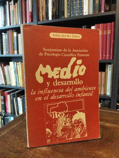 Medio y su desarrollo - Asociación de Psicología Científica Francesa