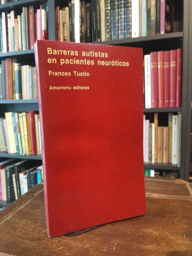 Barreras autistas en pacientes neuróticos - Frances Tustin