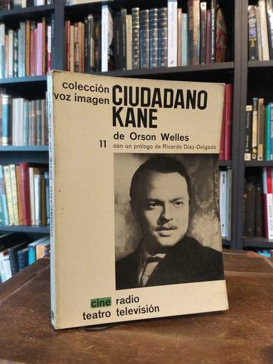 Ciudadano Kane - Orson Welles