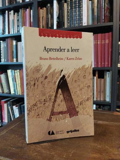 Aprender a leer - Bruno Bettelheim · Karen Zelan