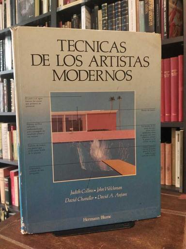 Técnicas de los artistas modernos - Judith Collins · John Welchman · David Chandler...