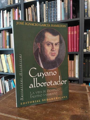 Cuyano alborotador - José Ignacio García Hamilton