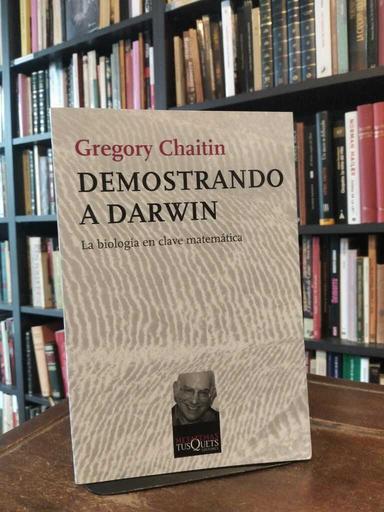 Demostrando a Darwin - Gregory Chaitin